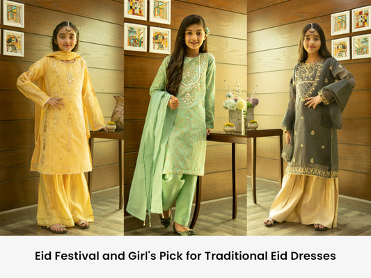 Eid Festival and Girl's Pick for Traditional Eid Dresses