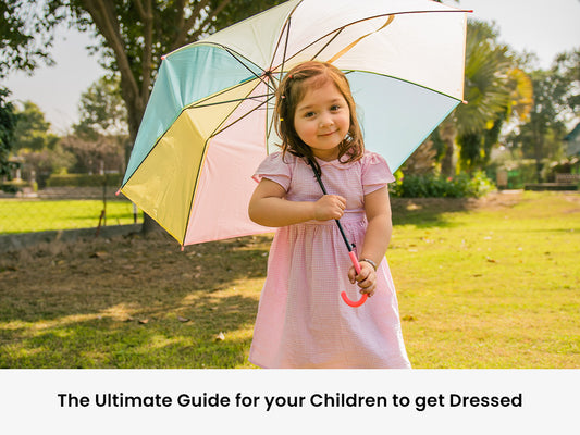 The Ultimate Guide for your Children to get Dressed